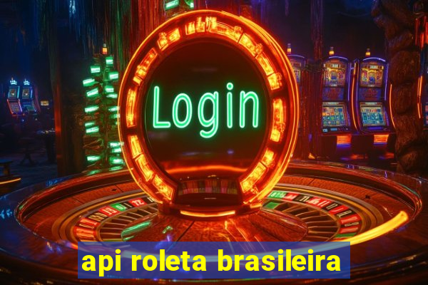 api roleta brasileira